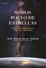 Somos polvo de estrellas Somos polvo de estrellas