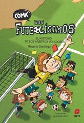 Cómic Los futbolísimos 1. El misterio de los árbitros voladores