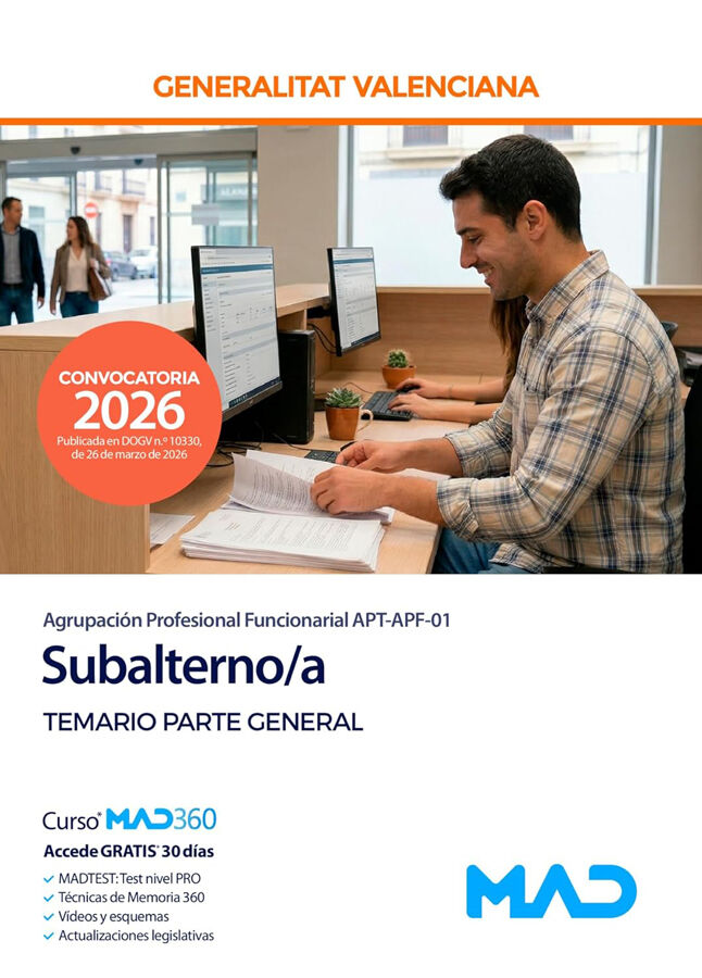 Subalterno/a (Agrupaci&oacute;n Profesional Funcionarial APT-APF-01) de la Generalitat Valenciana. Temario Parte General