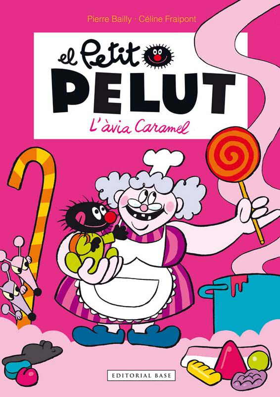 Petit Pelut 4. L'avia Caramel