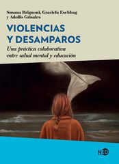 Violencias y desamparos Violencias y desamparos