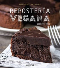 Repostería Vegana. Edición 2021 Repostería Vegana. Edición 2021