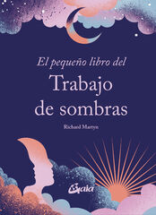 El pequeño libro del Trabajo de sombras El pequeño libro del Trabajo de sombras