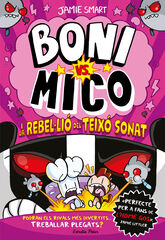 Boni vs. Mico 5. Boni vs. Mico i la rebel·lió del Teixó Sonat Boni vs. Mico 5. Boni vs. Mico i la rebel·lió del Teixó Sonat