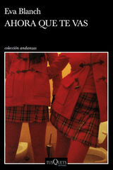 Ahora que te vas