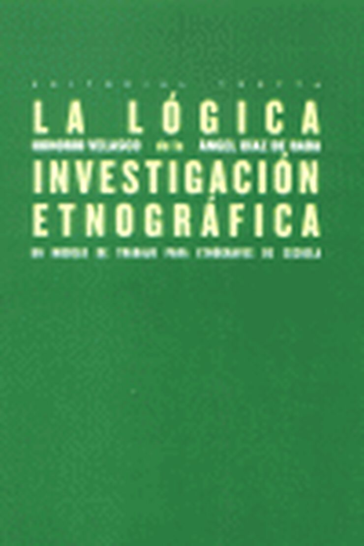 Lógica de la investigación etnográfica,