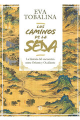 Los caminos de la seda. Edición lujo Los caminos de la seda. Edición lujo