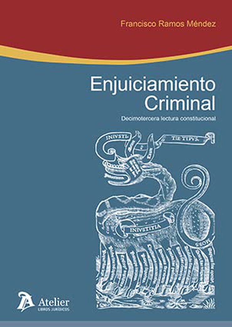 Enjuiciamiento criminal : Decimotercera lectura constitucional