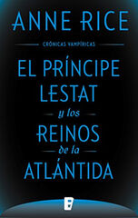 El Príncipe Lestat y los reinos de la At El Príncipe Lestat y los reinos de la At