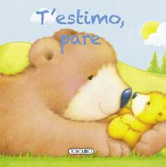 T'estimo, pare T'estimo, pare