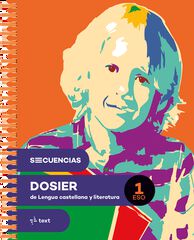 Secuencias Dosier. Lengua Castellana Y Literatura 1 Eso