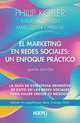 El marketing en redes sociales: un enfoque práctico El marketing en redes sociales: un enfoque práctico
