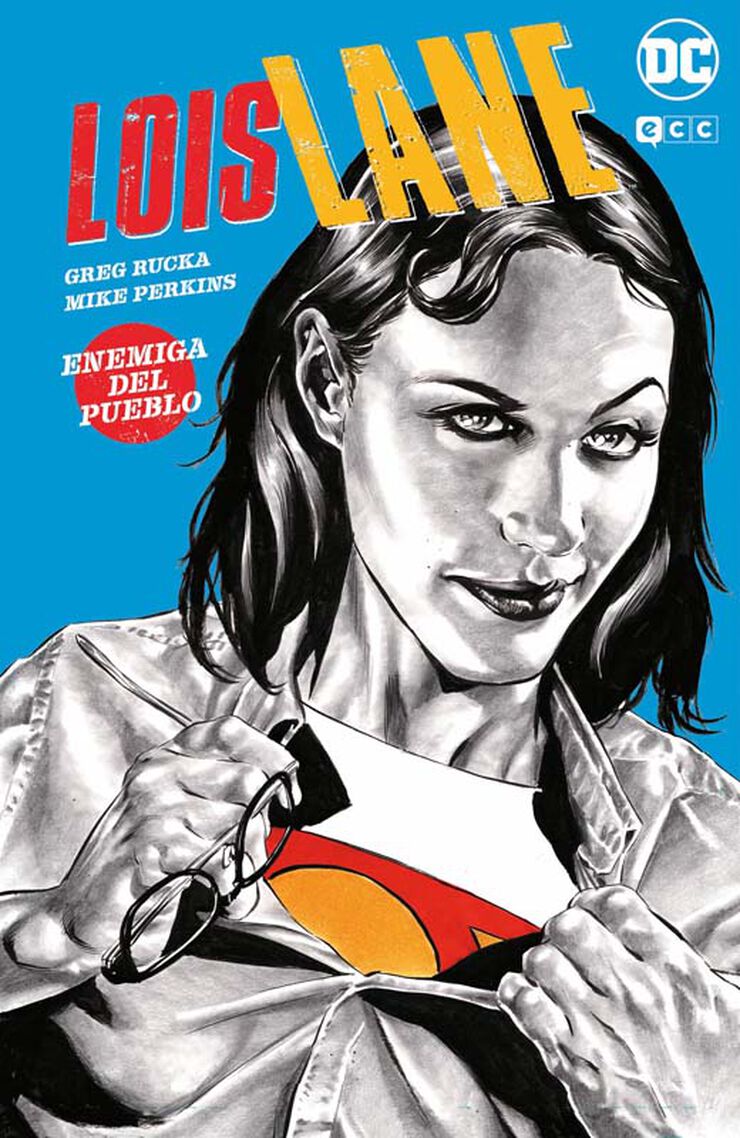 Lois Lane: Enemiga del pueblo