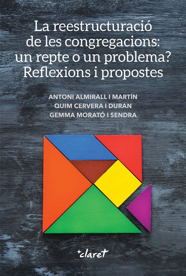 La reestructuraci&oacute; de les congregacions: un repte o un problema?