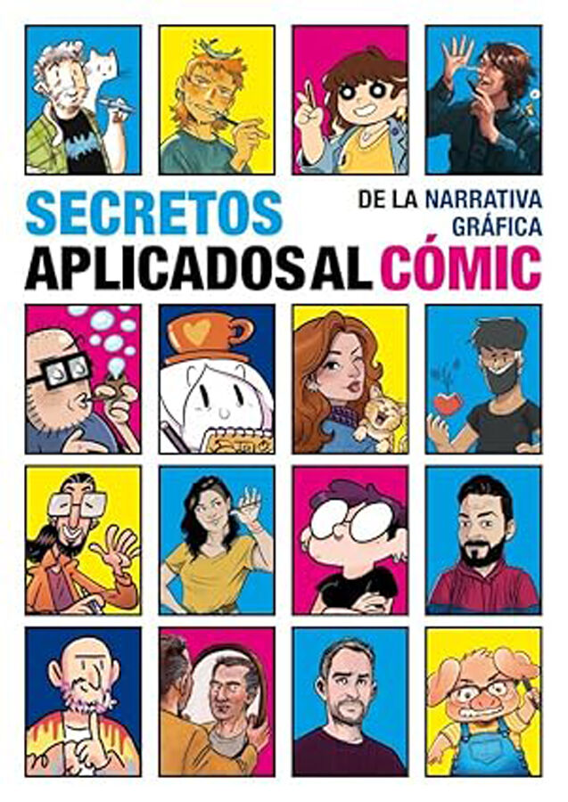 Secretos de la narrativa gr&aacute;fica aplicados al c&oacute;mic