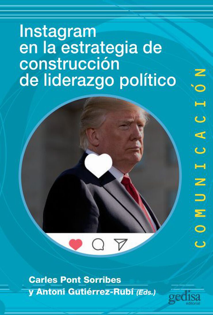 Instragram Y La Estrategia De Construcción De Liderazgo Político