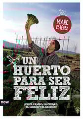 Un huerto para ser feliz Un huerto para ser feliz