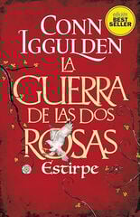 La Guerra de las Dos Rosas. Estirpe La Guerra de las Dos Rosas. Estirpe
