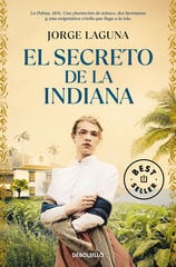 El secreto de La Indiana El secreto de La Indiana