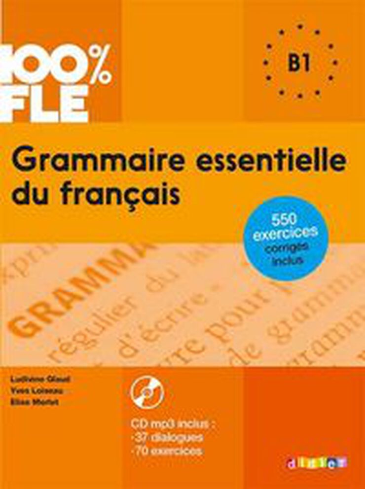 Grammaire Essentielle B1 +Cd