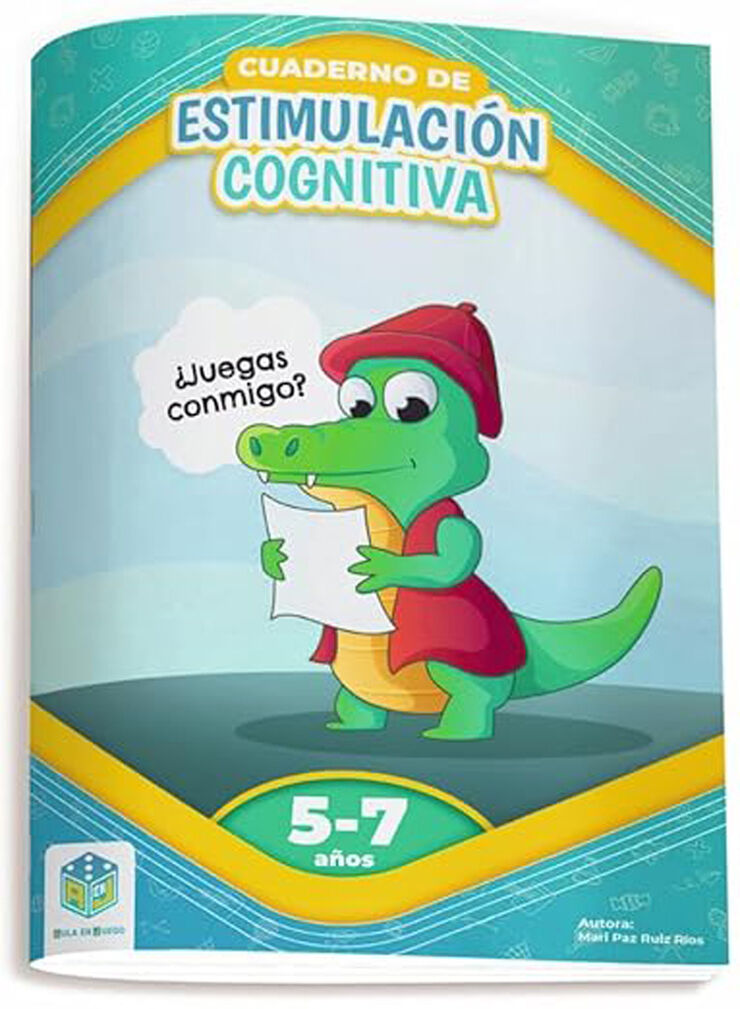 Cuaderno de Estimulación cognitiva. ¿Juegas conmigo? 5-7 años