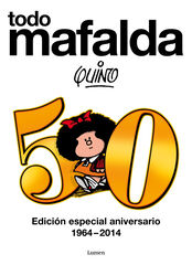 Todo Mafalda. Edición definitiva Todo Mafalda. Edición definitiva