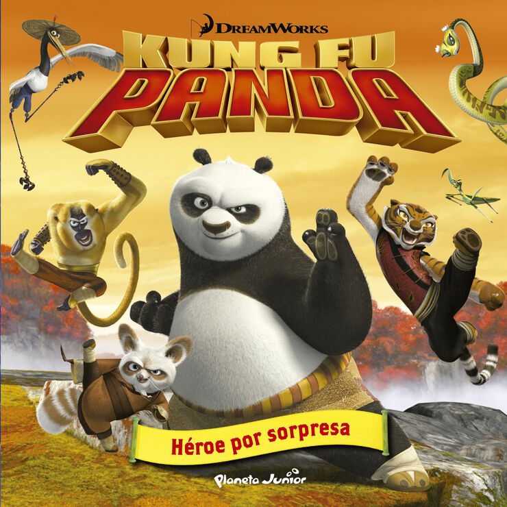 Kung Fu Panda. Héroe por sorpresa