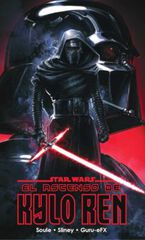 Star Wars El Ascenso de Kylo Ren Star Wars El Ascenso de Kylo Ren