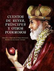 Cuentos de reyes, príncipes y otros poderosos Cuentos de reyes, príncipes y otros poderosos