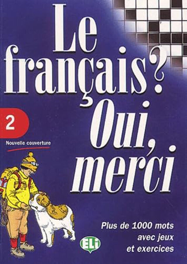 ELI Le Fran&ccedil;ais? Oui, Merci 2