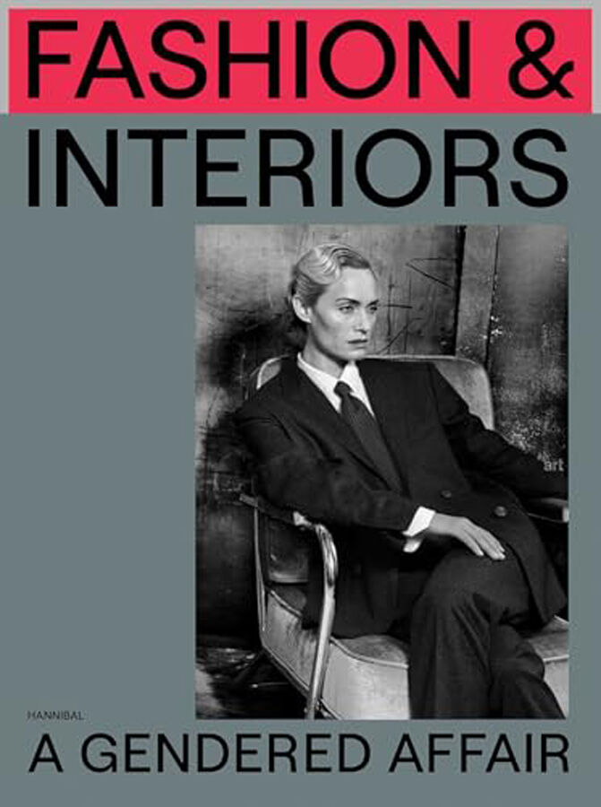 Fashion & Interiors: A Gendered Affair