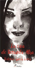 La casa de Bernarda Alba La casa de Bernarda Alba