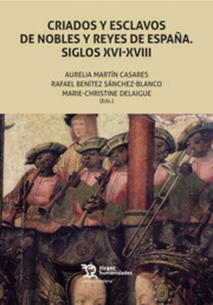 Criados y esclavos de nobles y reyes de España XVI