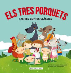 Els tres porquets i altres contes clàssics Els tres porquets i altres contes clàssics