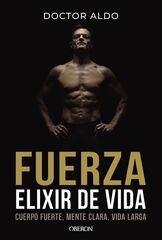Fuerza. Elixir de vida