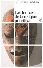 Las teorías de la religión primitiva Las teorías de la religión primitiva