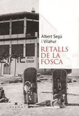 Retalls de la Fosca Retalls de la Fosca