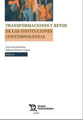 Transformaciones y retos de las instituciones contemporáneas Transformaciones y retos de las instituciones contemporáneas