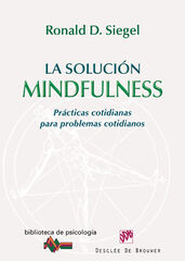 La solución Mindfulness La solución Mindfulness