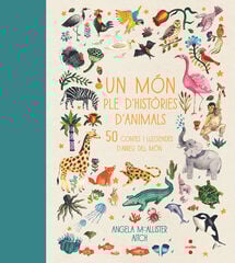 Un món ple d'històries d'animals Un món ple d'històries d'animals
