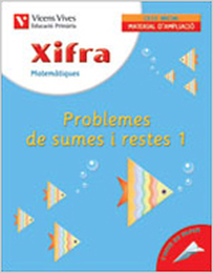Xifra 06 Problemes Sumes Restes 1 2n Primària Vicens Vives