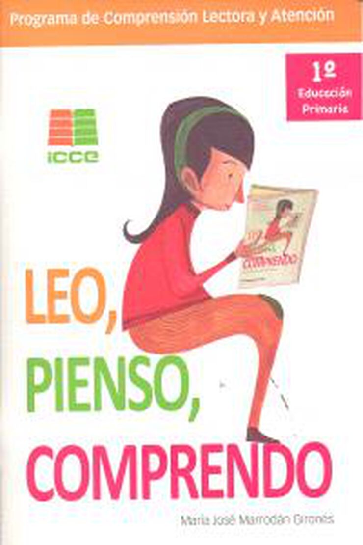 Leo, Pienso, Comprendo, 1 Educacin Primaria. Programa de Comprensin Lectora y Atencin
