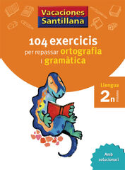 104 exercicis per repassar ortografia i gramàtica 2n Primària