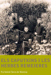 Caputxins i les herbes remeieres, Els