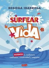 Surfear la vida Surfear la vida