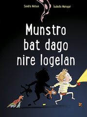 Munstro bat dago nire logelan