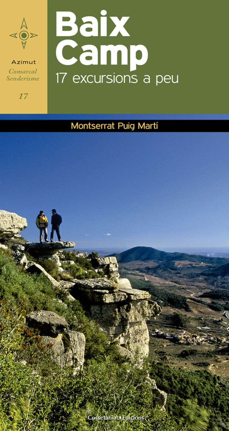 Baix Camp. 17 excursions a peu