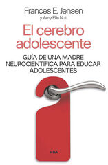 El cerebro adolescente El cerebro adolescente