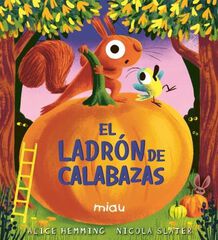El ladr&oacute;n de calabazas