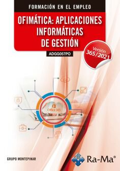 (ADGG057PO) Ofim&aacute;tica Aplicaciones inform&aacute;ticas de Gesti&oacute;n. Windows 11 / Office 365 - 2021
